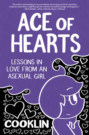 Ace of Hearts: Lessons in Love from an Asexual Girl