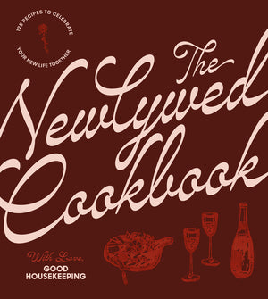 The Newlywed Cookbook: 125 Recipes to Celebrate Your New Life Together