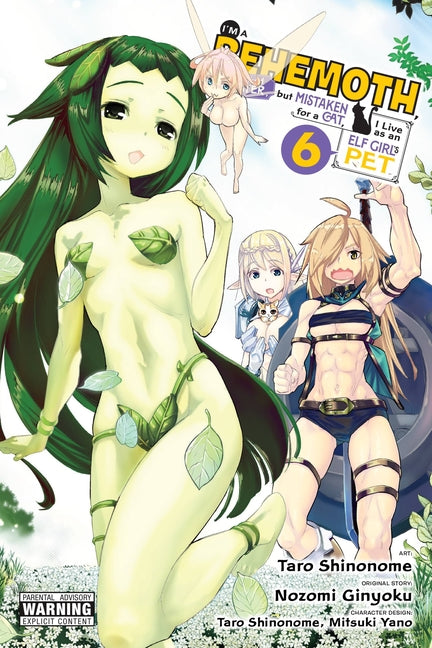 I'm a Behemoth, an S-Ranked Monster, But Mistaken for a Cat, I Live as an Elf Girl's Pet, Vol. 6 (Manga): Volume 6