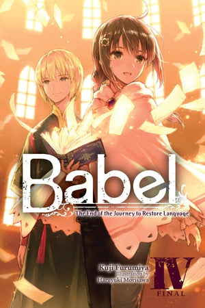 Babel, Vol. 4: The End of the Journey to Restore Language