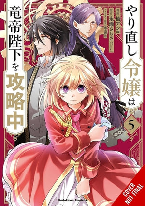 The Do-Over Damsel Conquers the Dragon Emperor, Vol. 5 (Manga): Volume 5