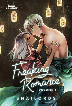 Freaking Romance Volume Three: A Webtoon Unscrolled Graphic Novel