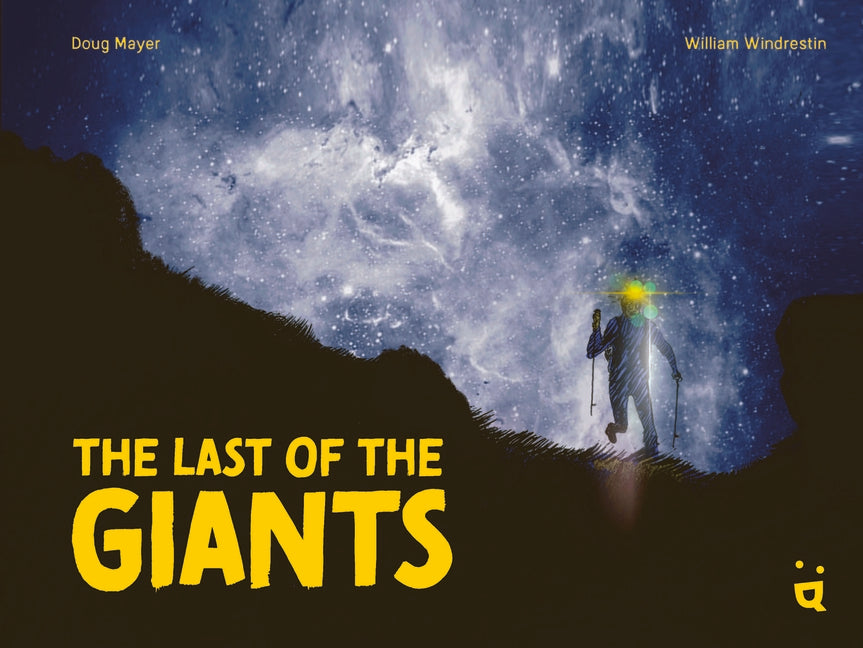 The Last of the Giants: An Ultra Running Graphic Novel
