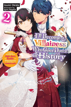 I'll Become a Villainess Who Goes Down in History, Vol. 2 (Novel): Volume 2