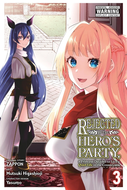 Rejected by the Hero's Party, a Princess Decided to Live a Quiet Life in the Countryside, Vol. 3