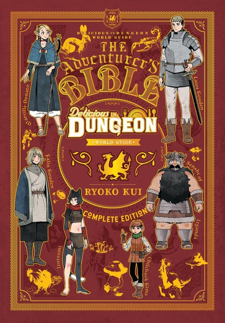 Delicious in Dungeon World Guide: The Adventurer's Bible, Complete Edition