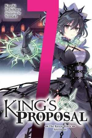 King's Proposal, Vol. 7 (Light Novel): The Raven-Black Attendant