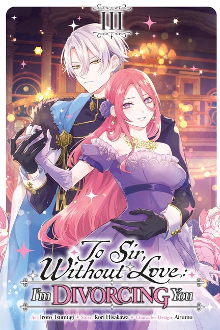 To Sir, Without Love: I'm Divorcing You, Vol. 3 (Manga)