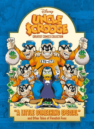 Uncle Scrooge: A Little Something Special and Other Tales of Fiendish Foes: Disney Greatest Comics Collection Vol. 1