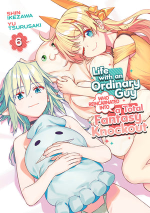 Life with an Ordinary Guy Who Reincarnated Into a Total Fantasy Knockout Vol. 6
