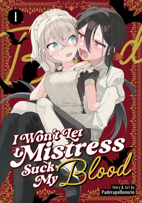 I Won't Let Mistress Suck My Blood Vol. 1